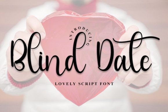 Blind Date: A Script Handwritten Font for Campaign Creativity