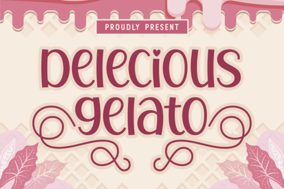 Delecious Gelato: A Font That Elevates Your Brand’s Visual Identity