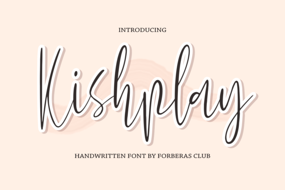 Kishplay: A Script Handwritten Font That Elevates Your Brand